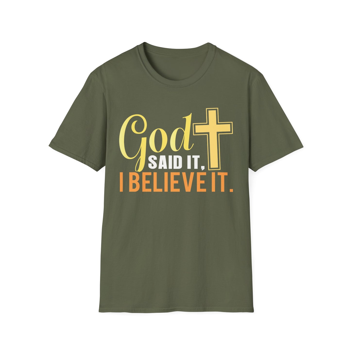 God Said It, I Believe It Christian T-Shirt