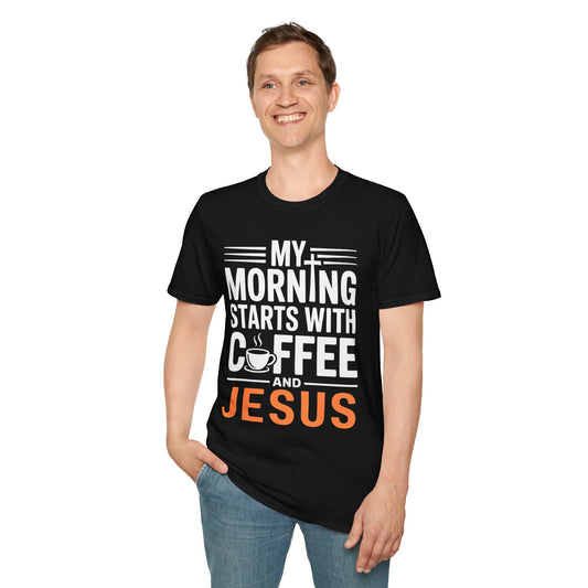My Morning Starts With Coffee and Jesus T-Shirt