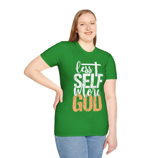 Less Self More God T-Shirt