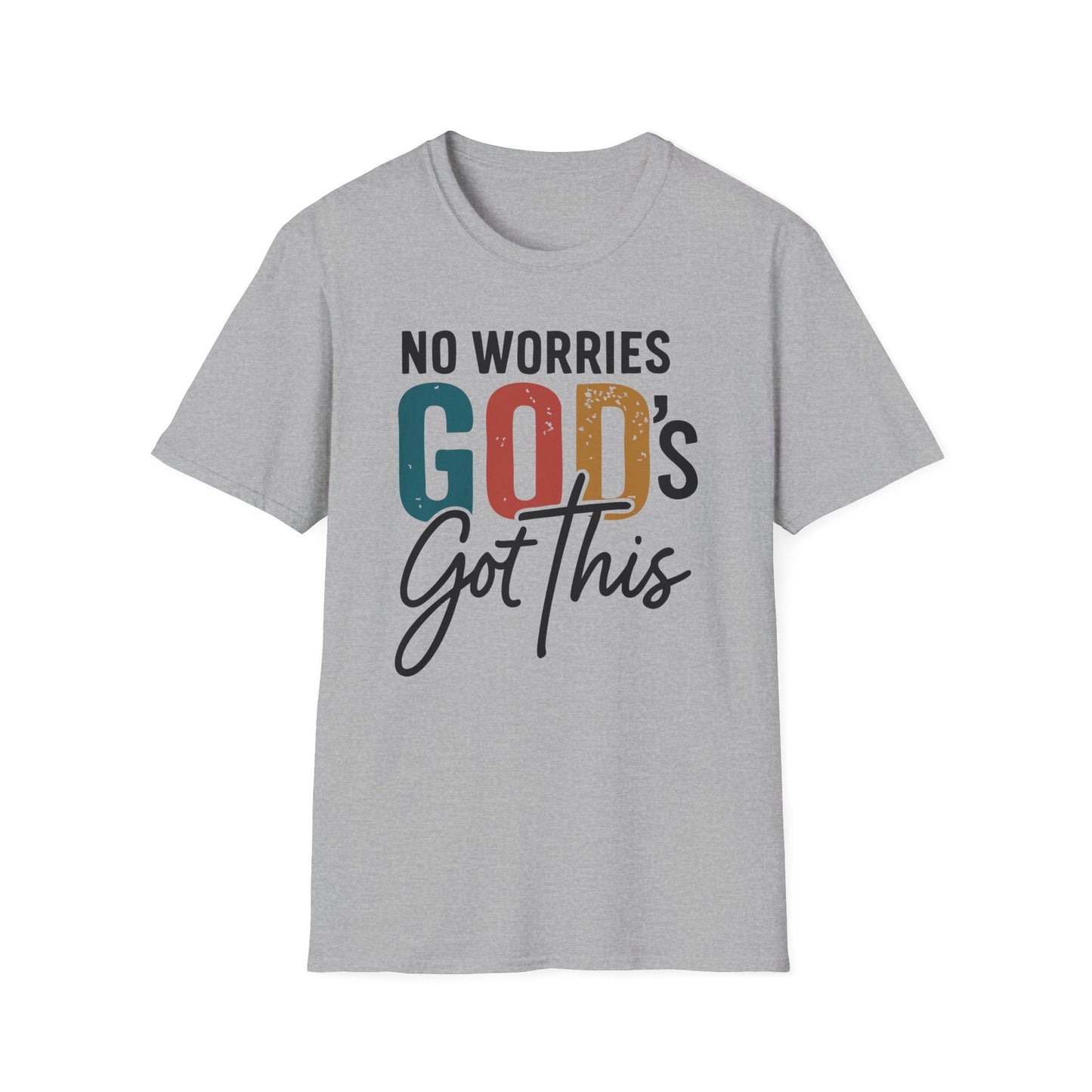 No Worries God's Got This T-Shirt