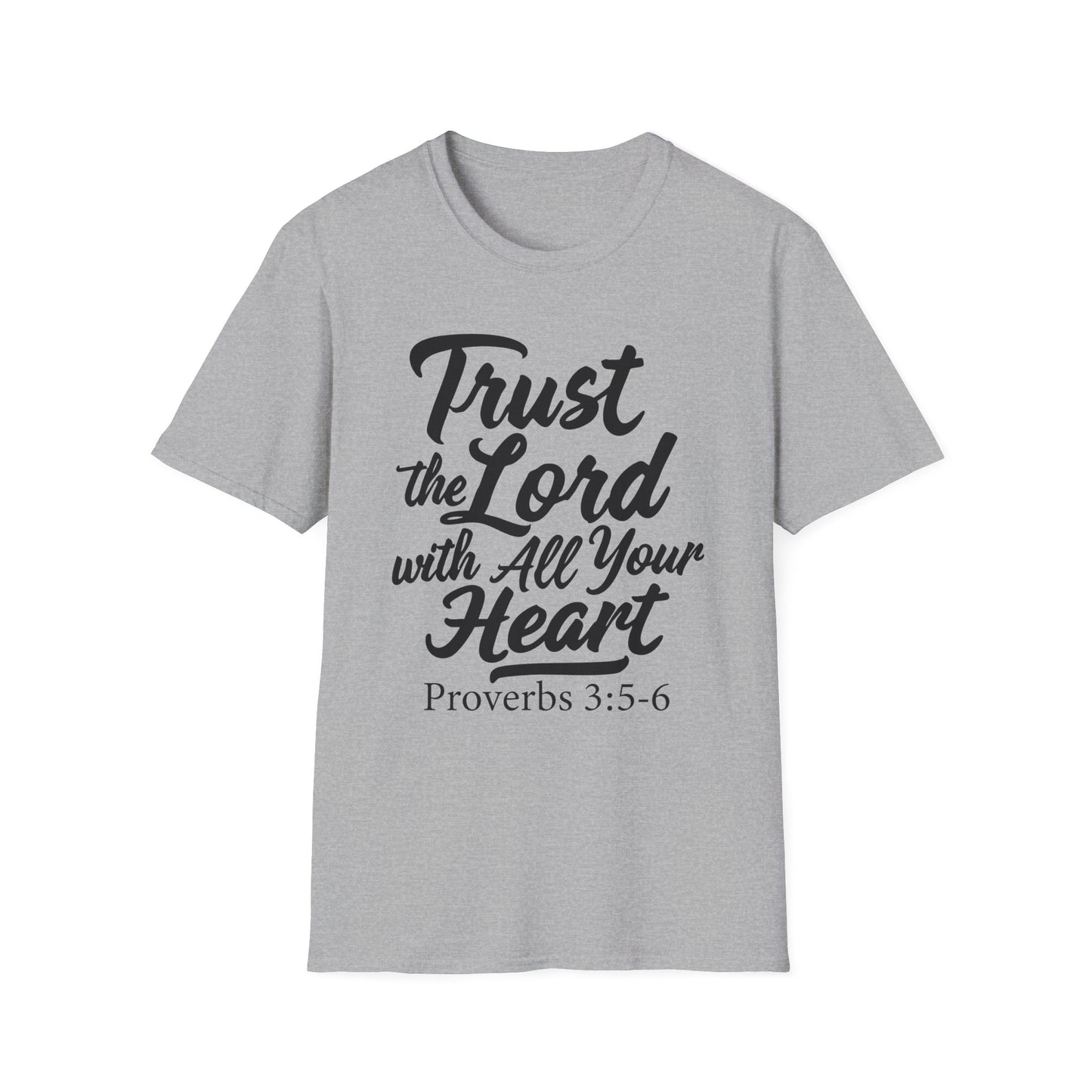 Trust The Lord With All Your Heart - Proverbs 3:5 Bible Verse T-Shirt