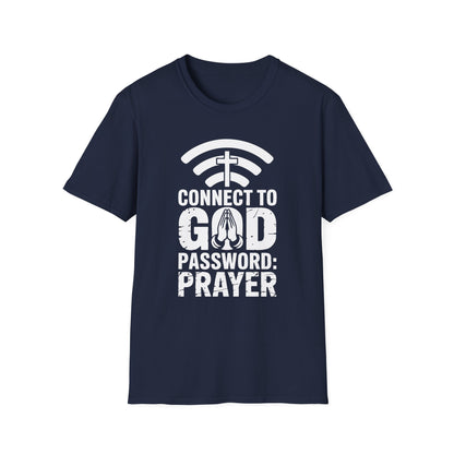Connect To God Password: Prayer T-Shirt