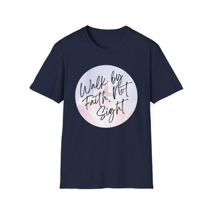 Walk by Faith, Not Sight T-Shirt