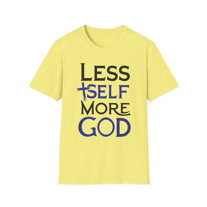 Less Self, More God T-Shirt
