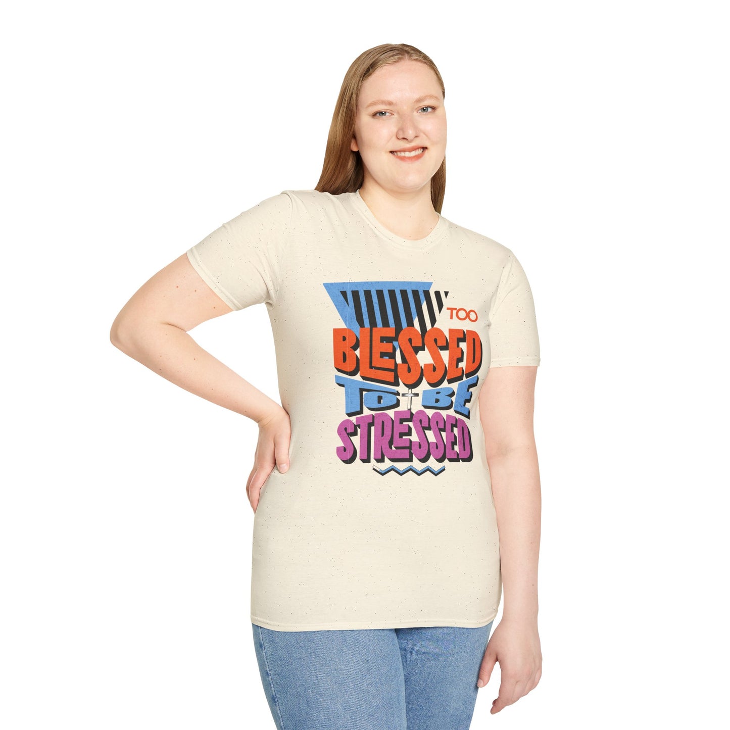Too Blessed to Be Stressed - Retro 90s Design T-Shirt