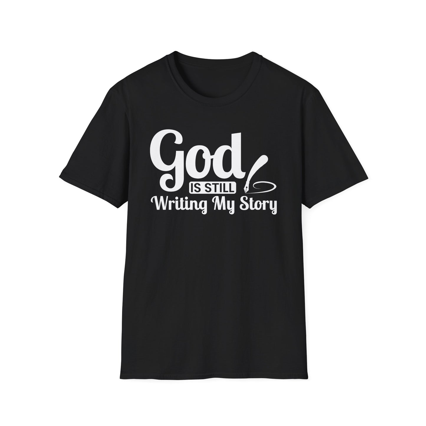 God Is Still Writing My Story T-Shirt
