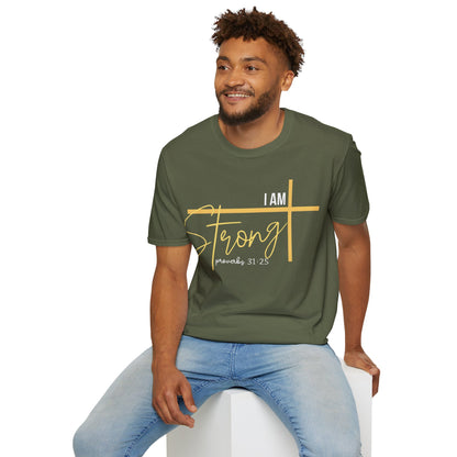 I Am Strong - Proverbs 31:25 T-Shirt