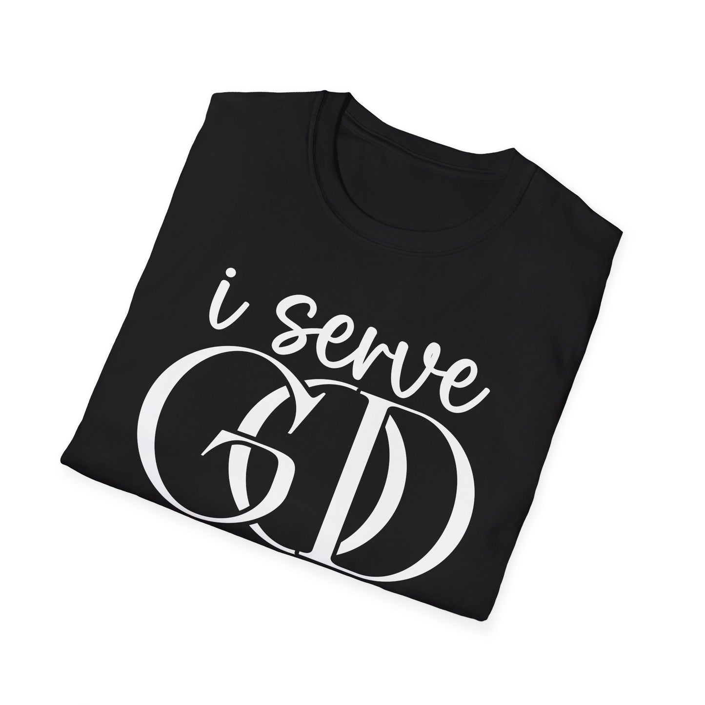 I Serve God T-Shirt