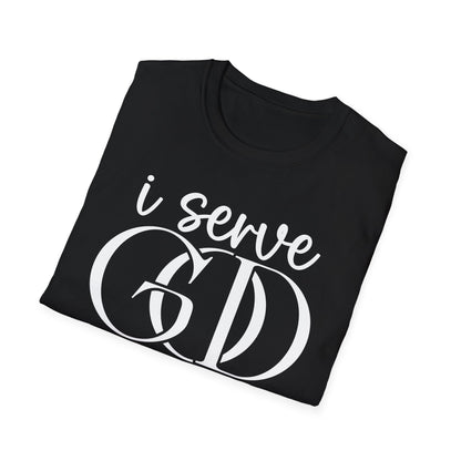 I Serve God T-Shirt
