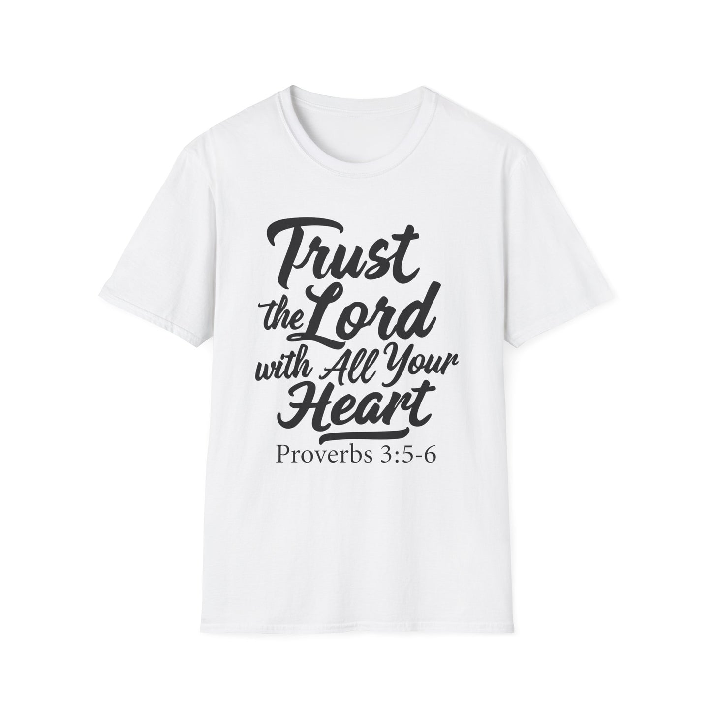 Trust The Lord With All Your Heart - Proverbs 3:5 Bible Verse T-Shirt
