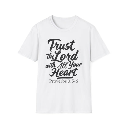 Trust The Lord With All Your Heart - Proverbs 3:5 Bible Verse T-Shirt