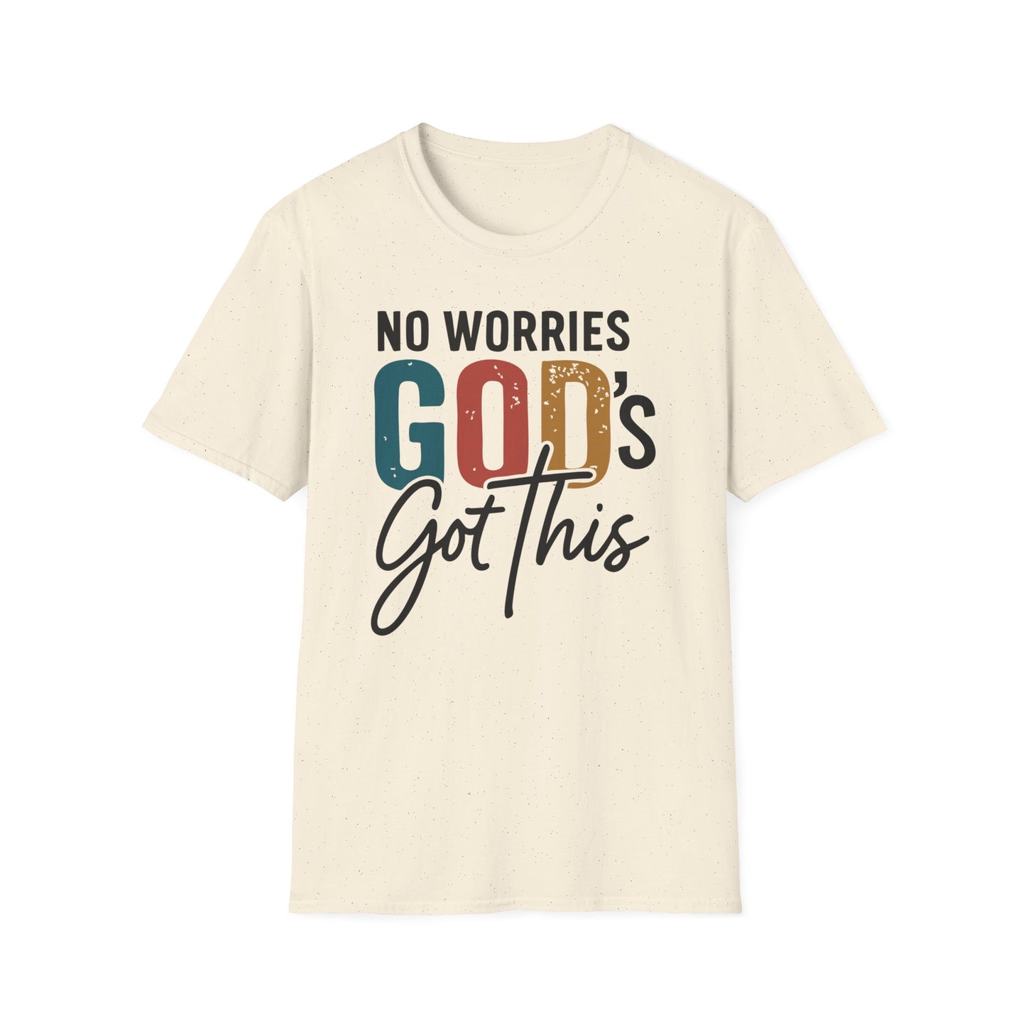 No Worries God's Got This T-Shirt