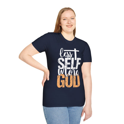 Less Self More God T-Shirt