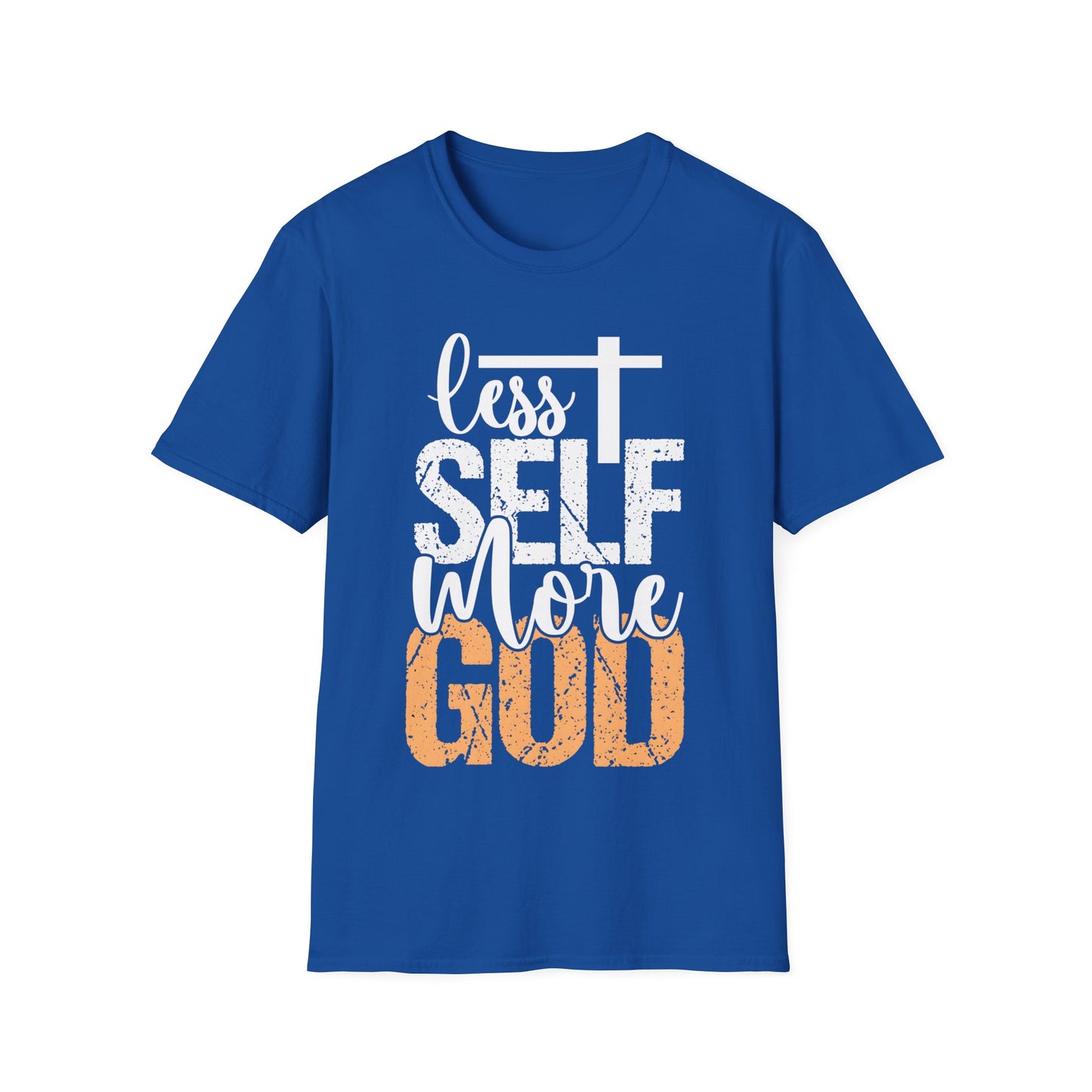 Less Self More God T-Shirt