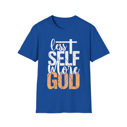 Less Self More God T-Shirt