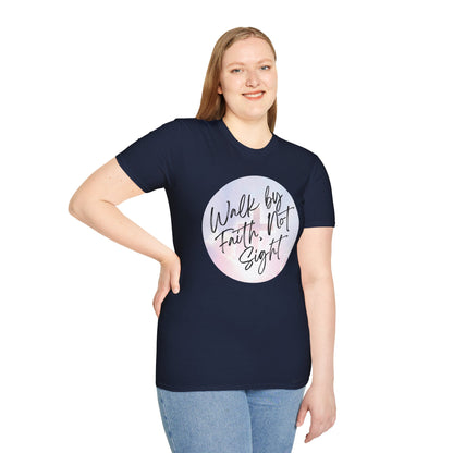 Walk by Faith, Not Sight T-Shirt