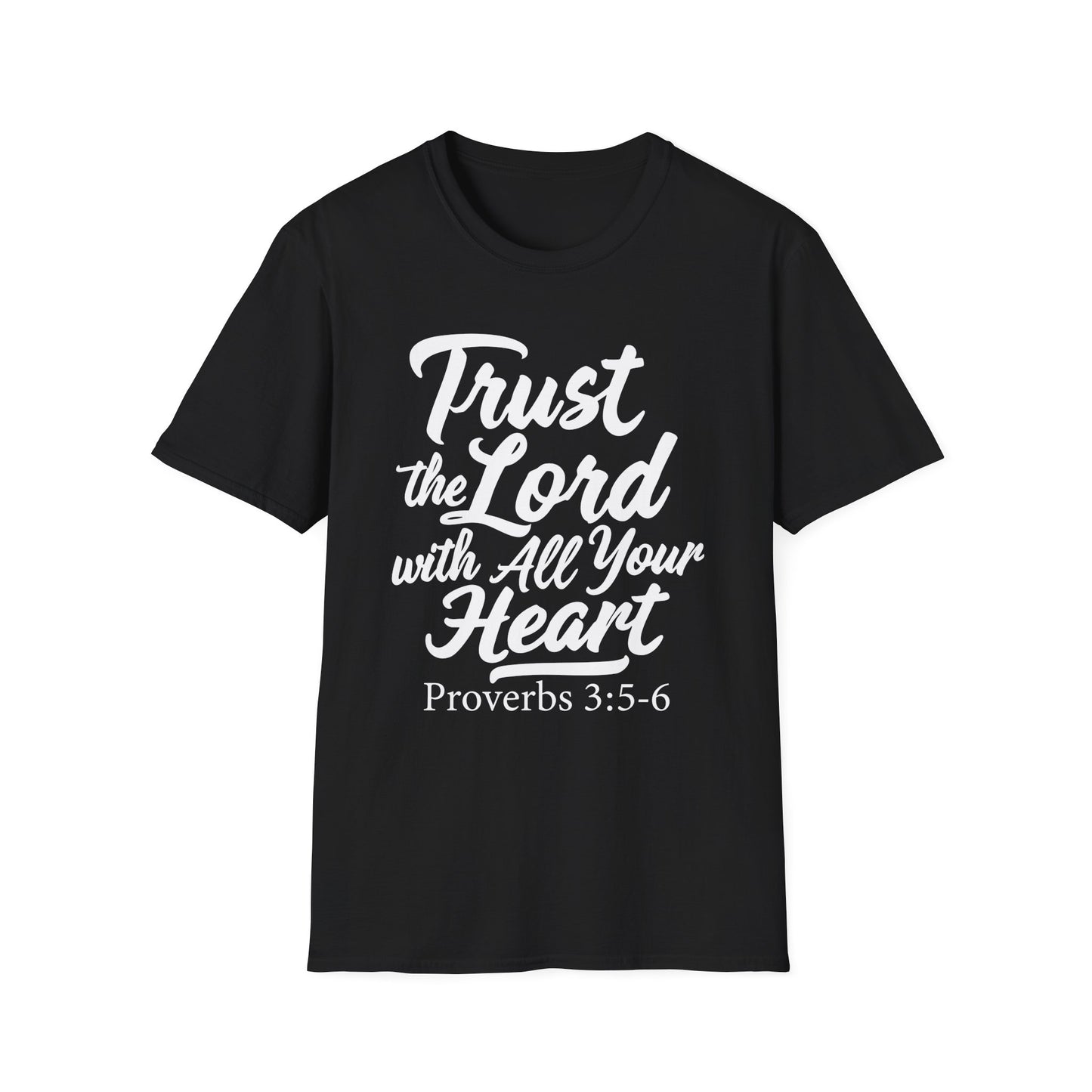 Trust The Lord With All Your Heart - Proverbs 3:5 Bible Verse T-Shirt