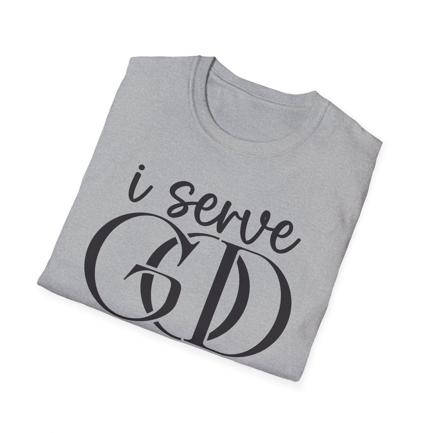 I Serve God T-Shirt