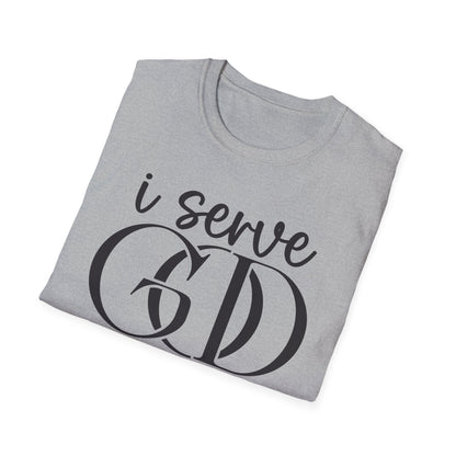 I Serve God T-Shirt