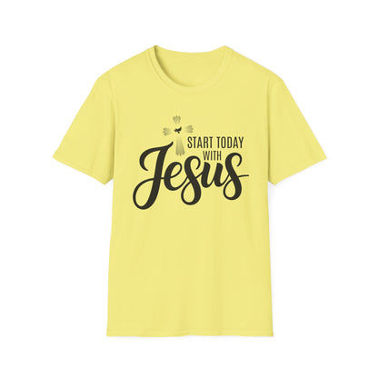 Start Today With Jesus T-Shirt