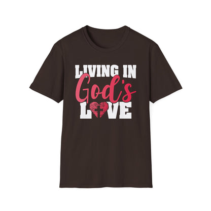 Living In God’s Love T-Shirt