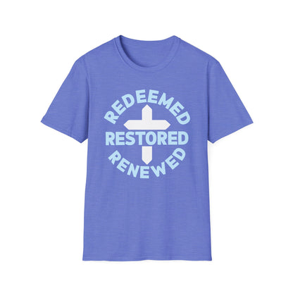 Redeemed, Restored, Renewed T-Shirt
