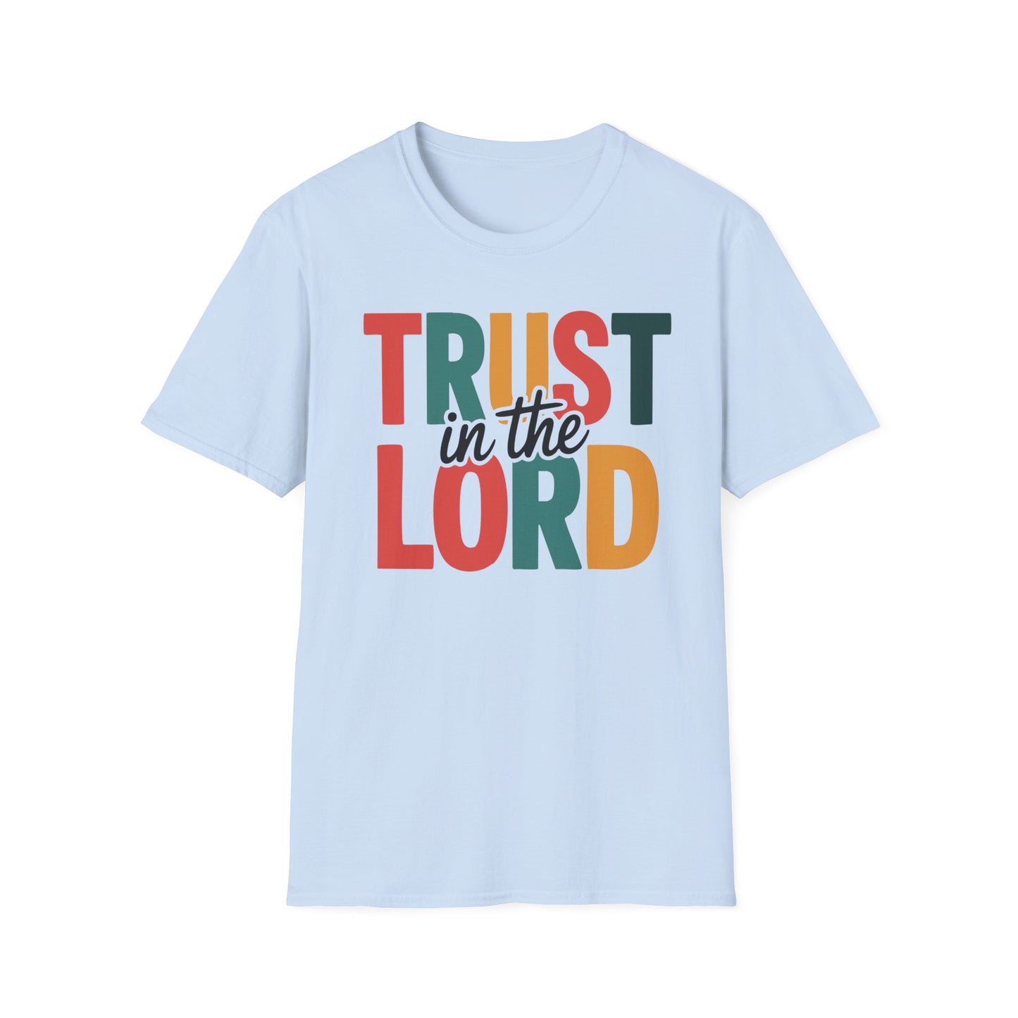 Trust In The Lord T-Shirt