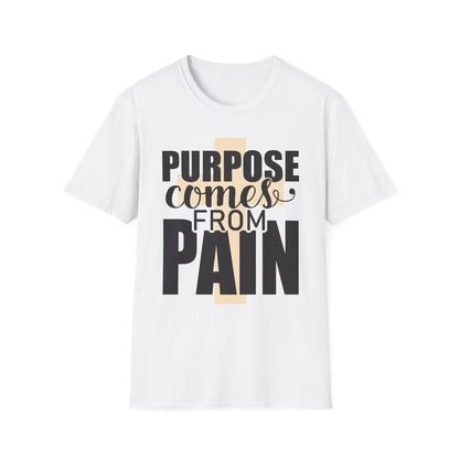 From Pain Comes Purpose T-Shirt