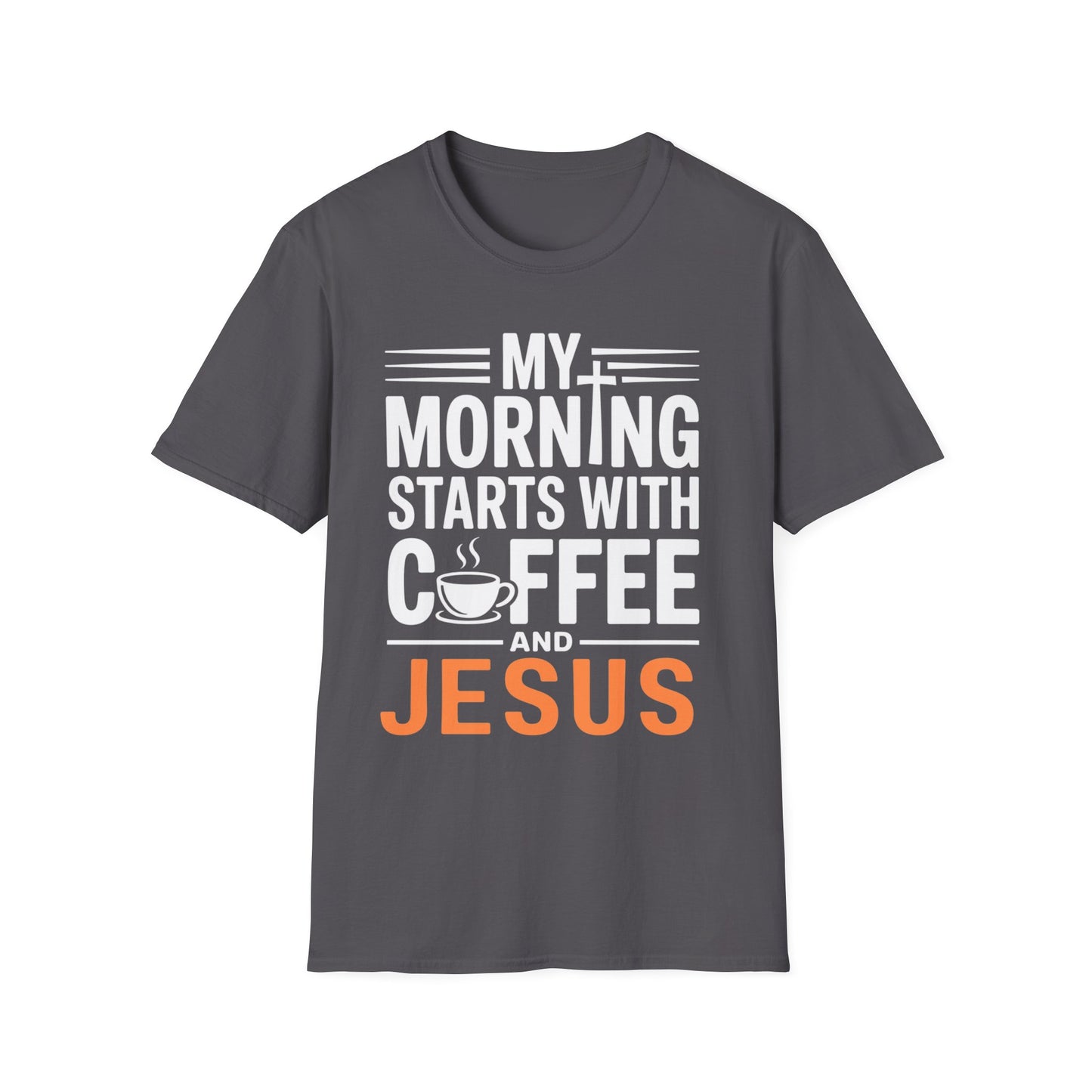 My Morning Starts With Coffee and Jesus T-Shirt