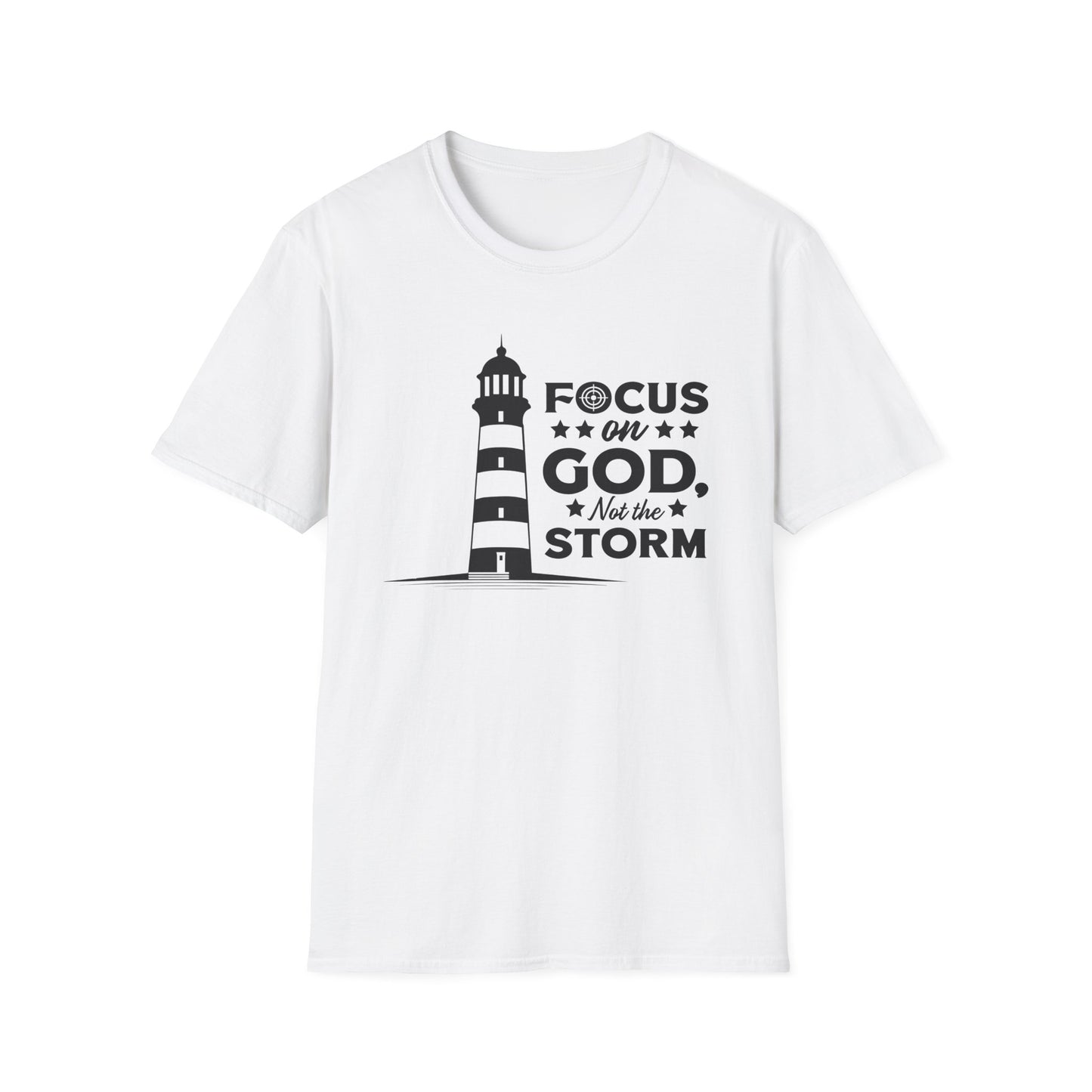Focus On God, Not The Storm T-Shirt