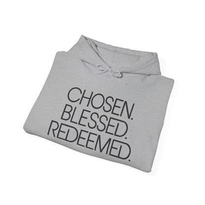 Chosen. Blessed. Redeemed. — Christian Hoodie