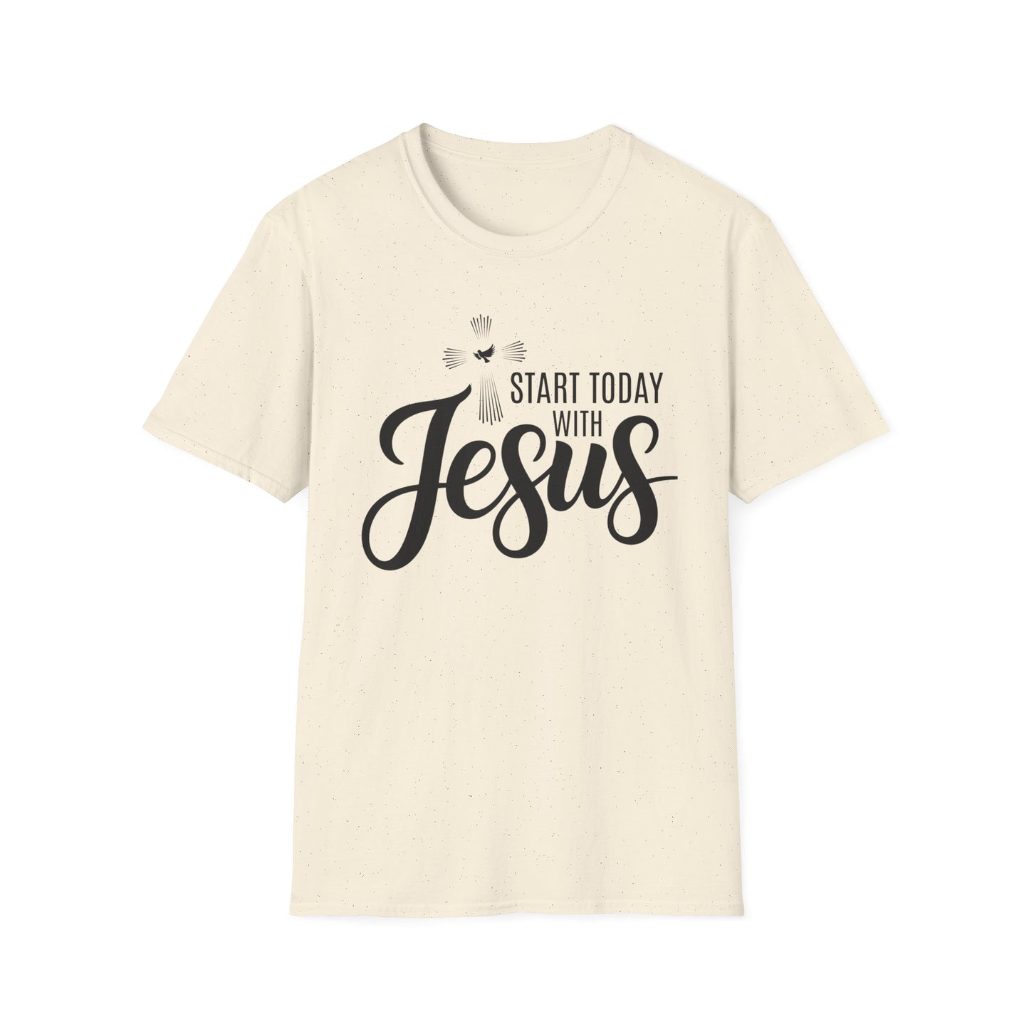Start Today With Jesus T-Shirt