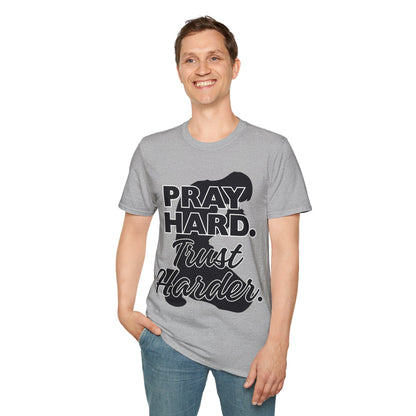 Pray Hard Trust Harder Christian Men's T-Shirt