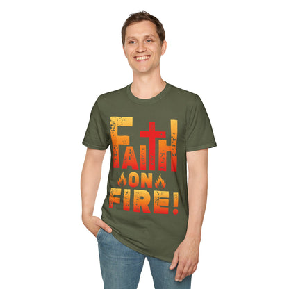 Faith On Fire! T-Shirt