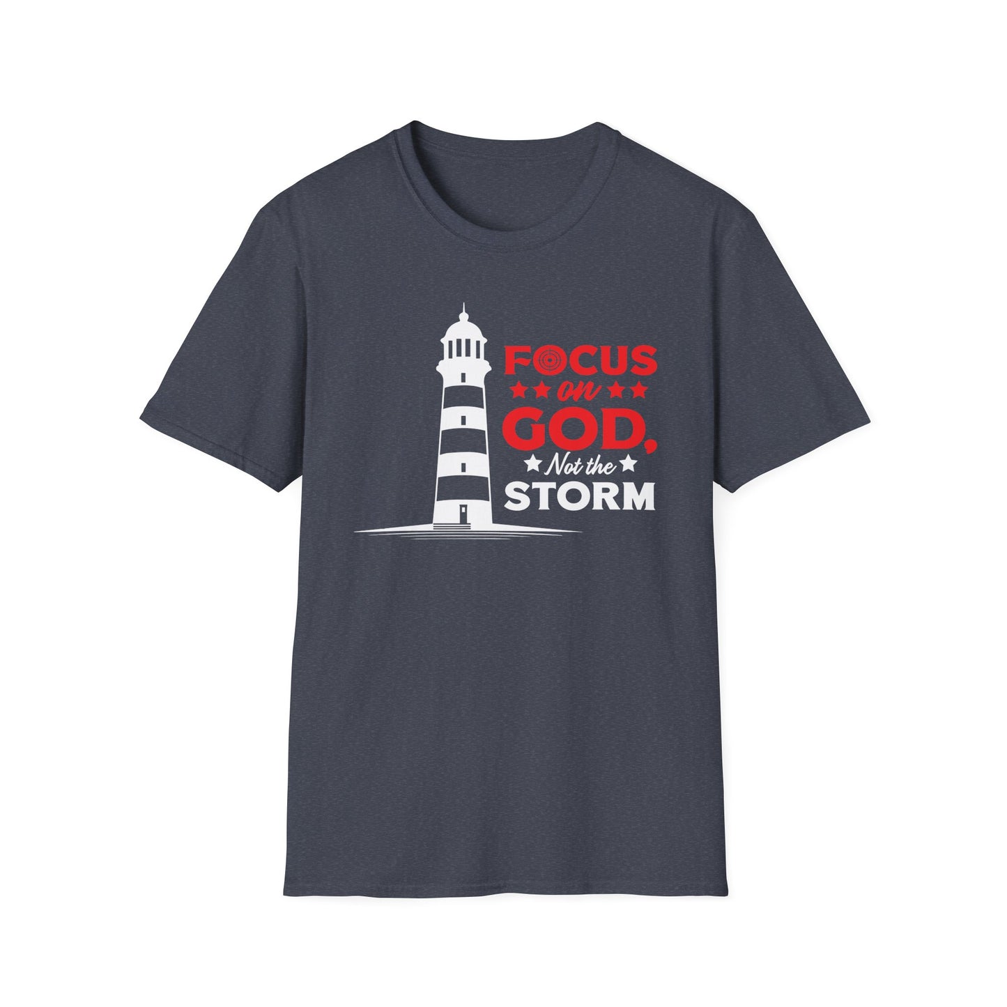 Focus On God, Not The Storm T-Shirt