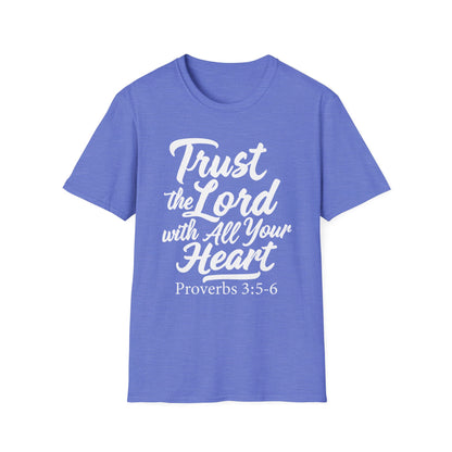 Trust The Lord With All Your Heart - Proverbs 3:5 Bible Verse T-Shirt