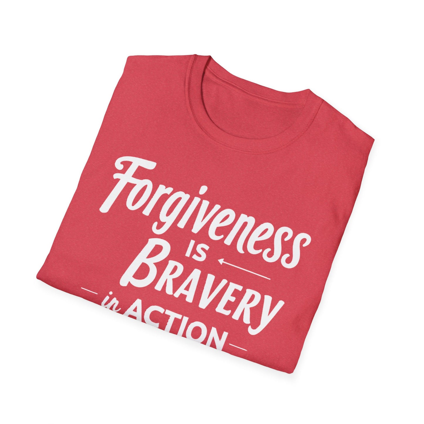 Forgiveness Is Bravery In Action T-Shirt