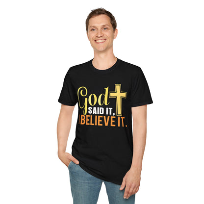 God Said It, I Believe It Christian T-Shirt