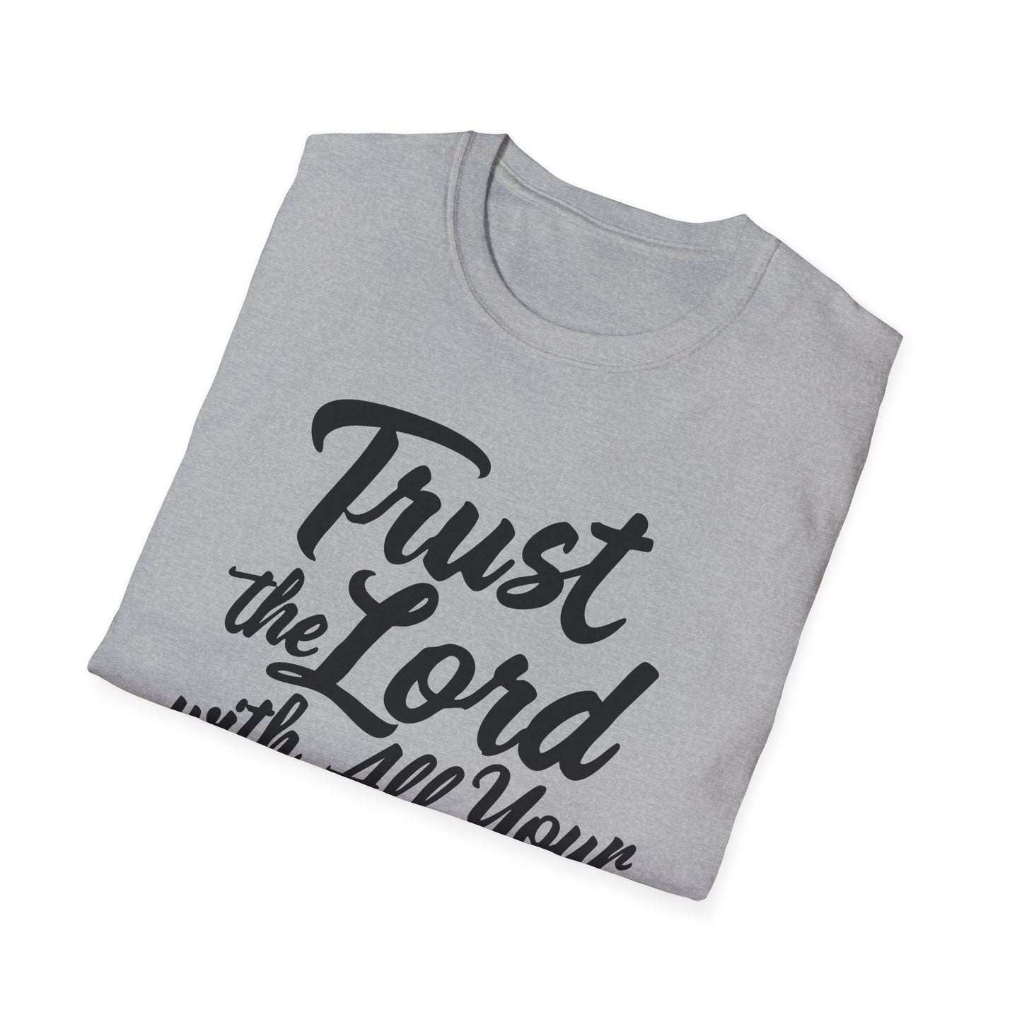 Trust The Lord With All Your Heart - Proverbs 3:5 Bible Verse T-Shirt