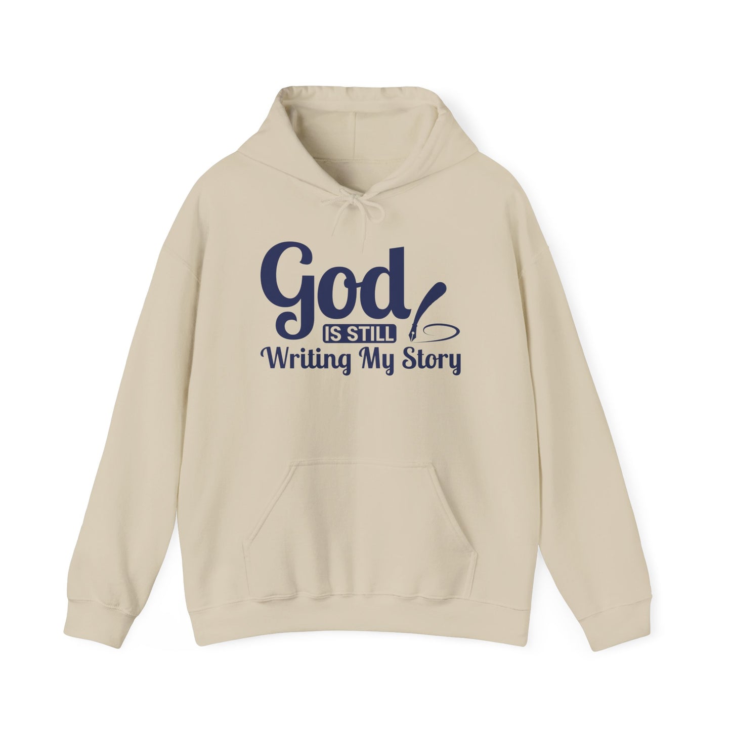 God Is Still Writing My Story Hoodie – Inspirational Christian Faith Pullover
