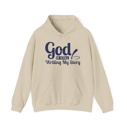 God Is Still Writing My Story Hoodie – Inspirational Christian Faith Pullover