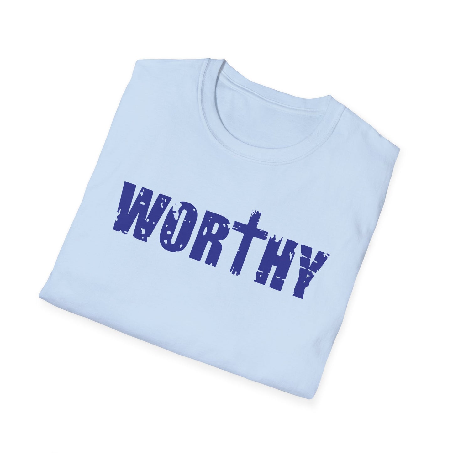 Worthy T-Shirt