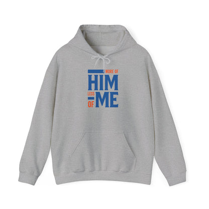 More of Him, Less of Me – Christian Faith Hoodie