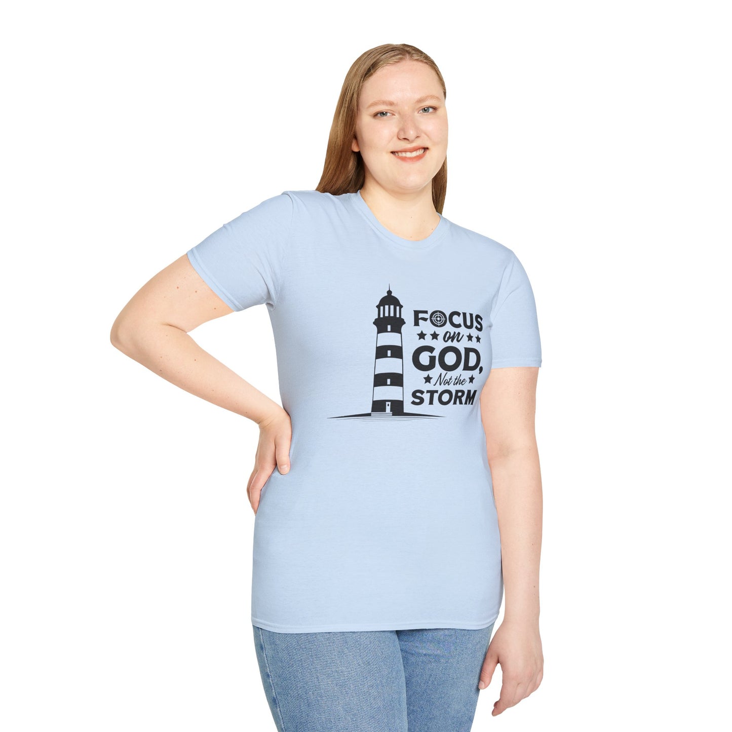 Focus On God, Not The Storm T-Shirt