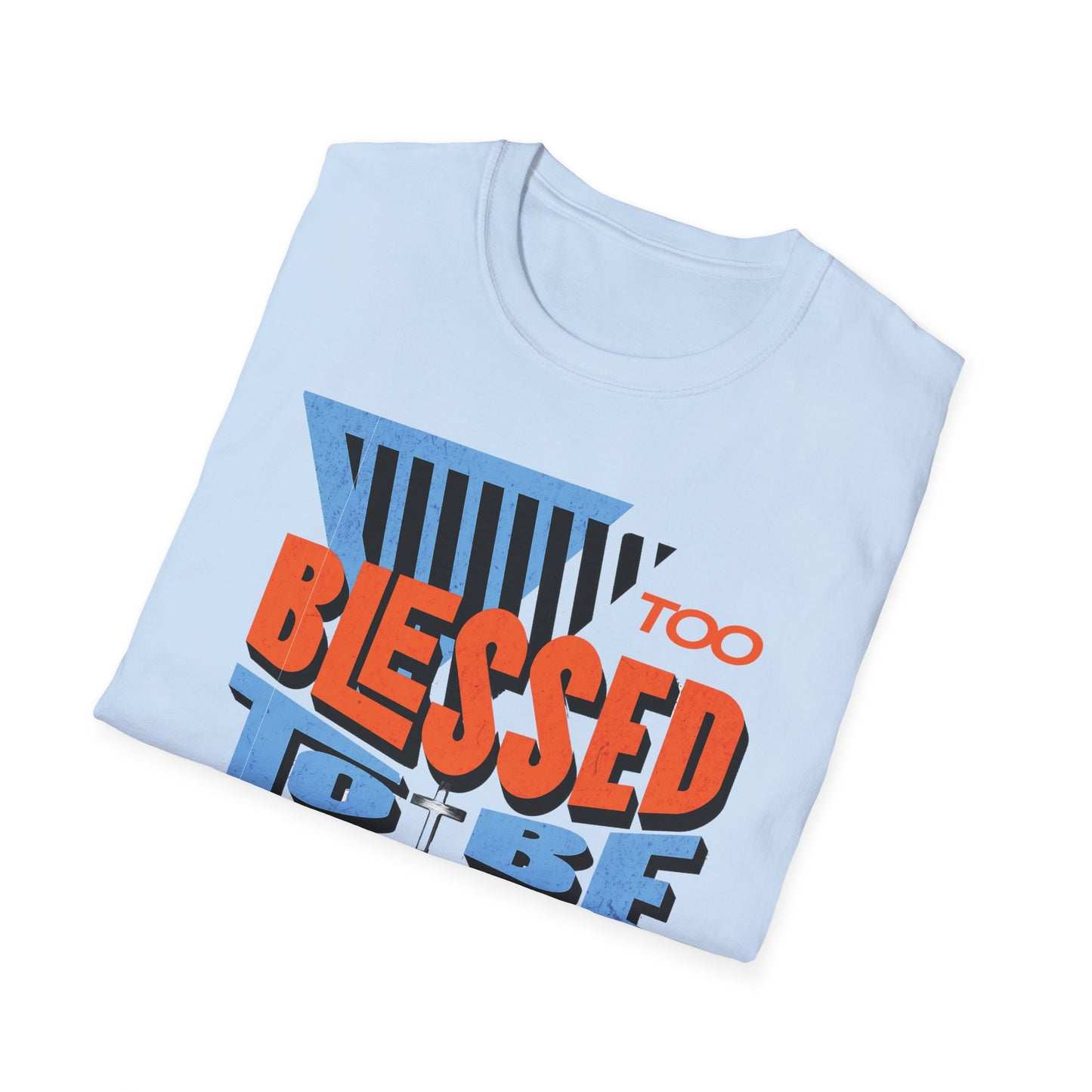 Too Blessed to Be Stressed - Retro 90s Design T-Shirt