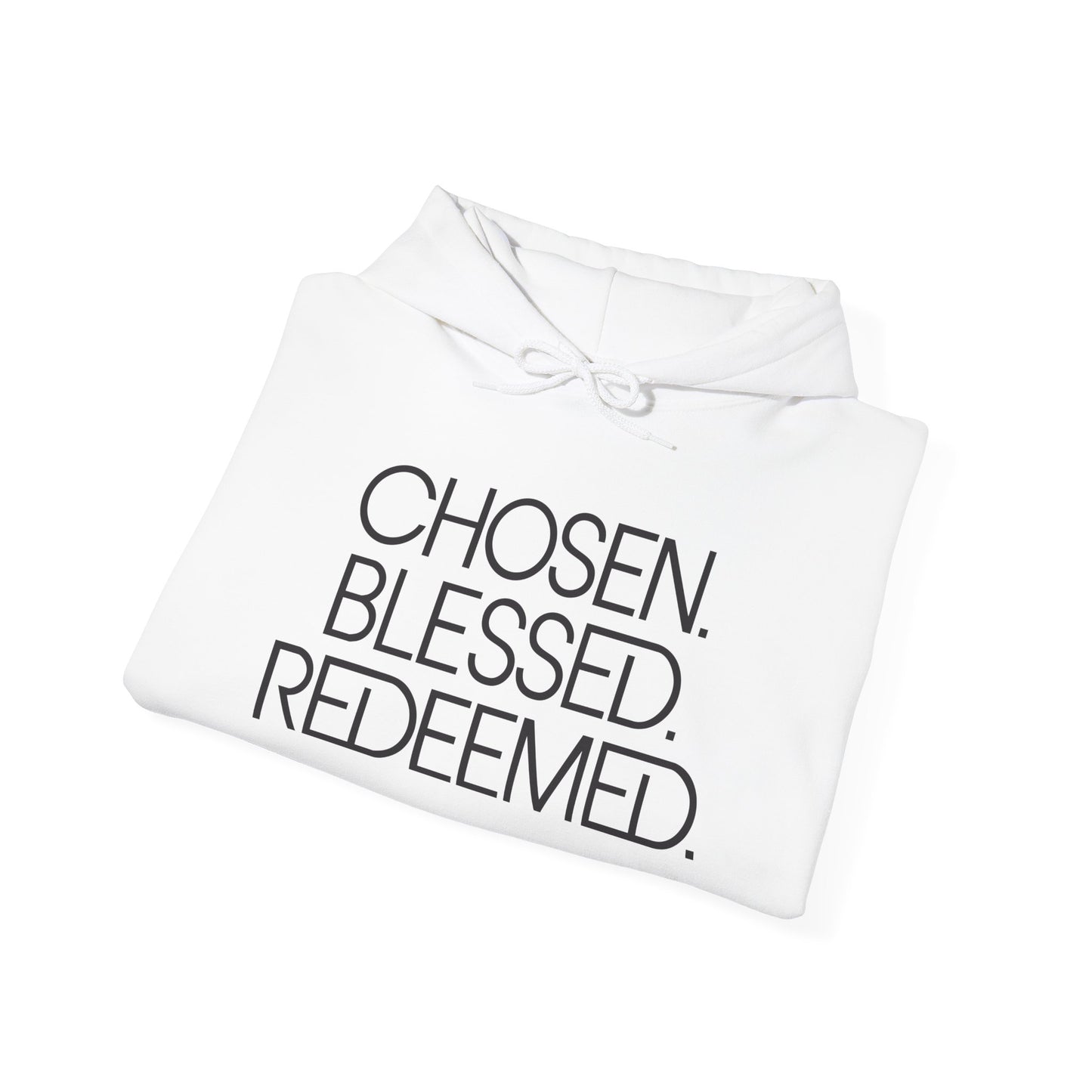 Chosen. Blessed. Redeemed. — Christian Hoodie
