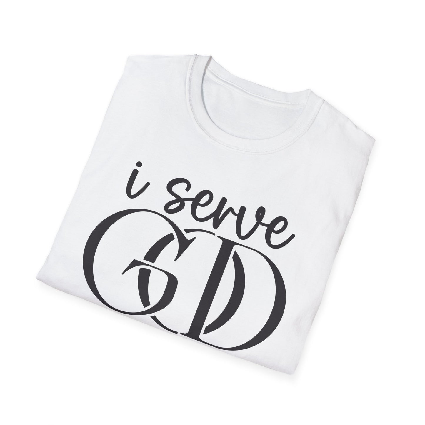 I Serve God T-Shirt