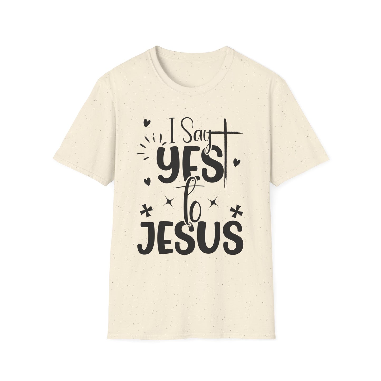 I Say Yes To Jesus T-Shirt