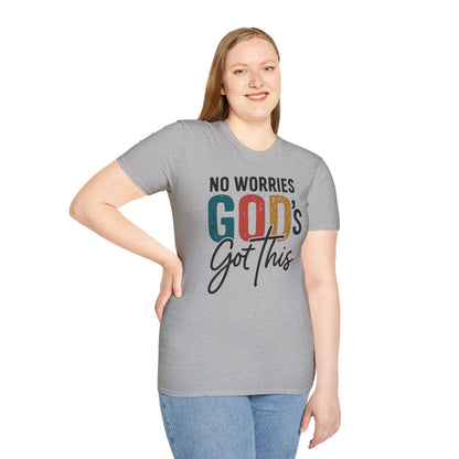 No Worries God's Got This T-Shirt