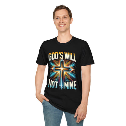 God’s Will Not Mine T-Shirt